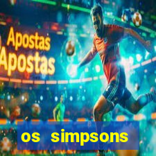 os simpsons assistir online dublado